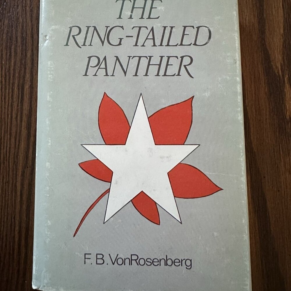 The Ring-Tailed Panther, F. B. VonRosenberg First Edition Signed 1987